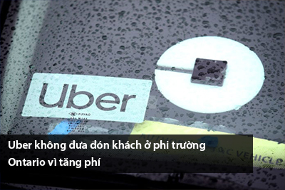 uber-khong-dua-don-khach-o-phi-truong-ontario-vi-tang-phi